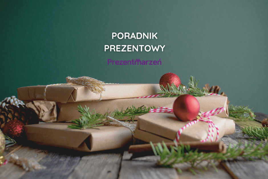 Top pomysły na prezent pod choinkę – świąteczny poradnik