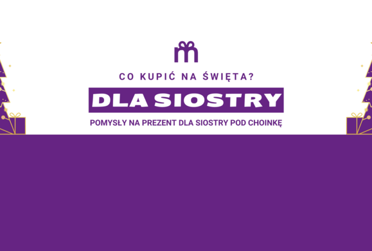 Grafika sugerująca pomysły na prezent dla siostry na święta