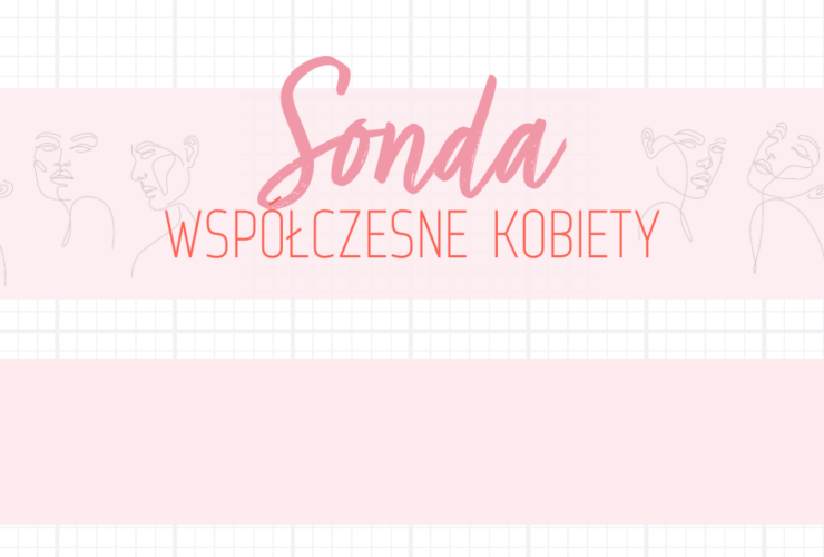 sonda współczesne kobiety